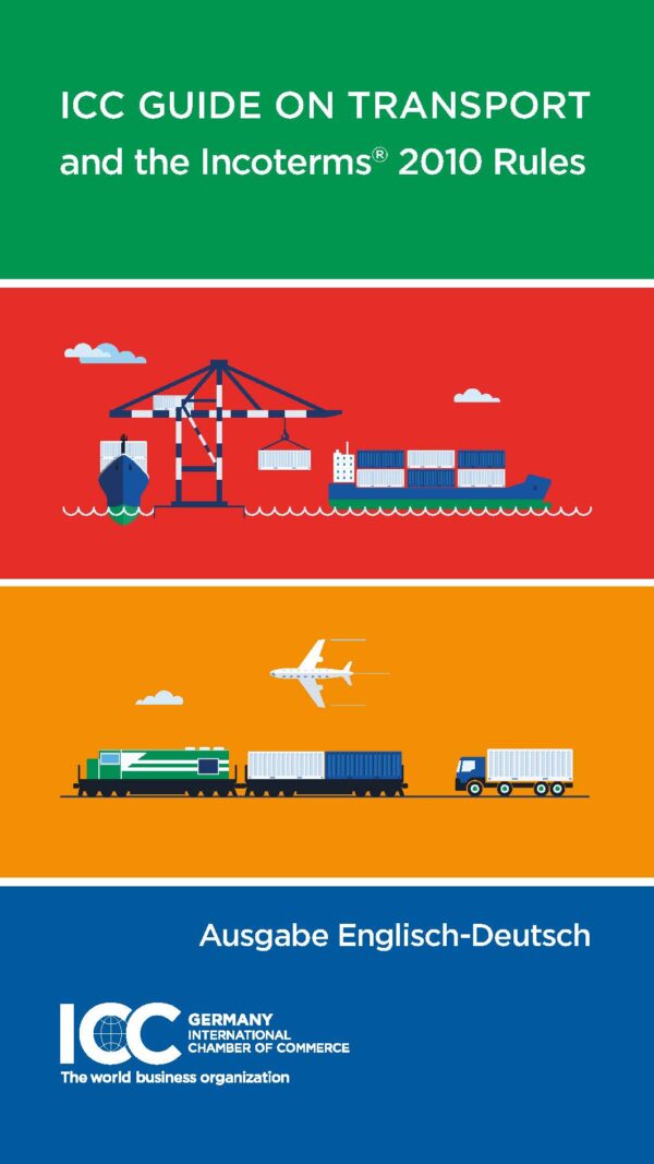 ICC Guide on Transport and Incoterms® 2010 Rules englisch-deutsch