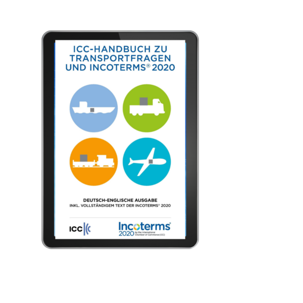 ICC-Handbuch zu Transportfragen und Incoterms® 2020