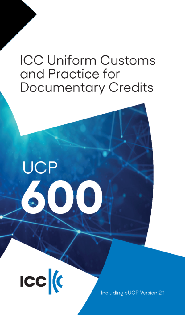 UCP 600 - Uniform Rules for Documentary Credits